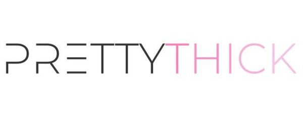 PrettyThick